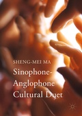 Cover: Sinophone-Anglophone Cultural Duet - Palgrave Macmillan
