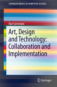 Enlarge image Cover: Art, Design and Technology: Collaboration and Implementation - Springer