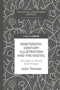 Cover: Nineteenth-Century Illustration and the Digital - Palgrave Macmillan
