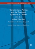 Cover: Constitutional Politics and the Territorial Question in Canada and the United Kingdom - Palgrave Macmillan