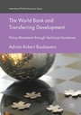 Cover: The World Bank and Transferring Development - Palgrave Macmillan