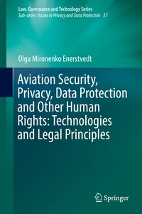 Abbildung von: Aviation Security, Privacy, Data Protection and Other Human Rights: Technologies and Legal Principles - Springer