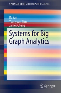 Enlarge image Cover: Systems for Big Graph Analytics - Springer