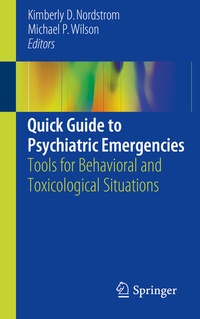 Abbildung von: Quick Guide to Psychiatric Emergencies - Springer
