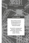 Cover: Reappraising European IR Theoretical Traditions - Palgrave Macmillan
