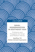 Cover: Naval Modernisation in Southeast Asia - Palgrave Macmillan