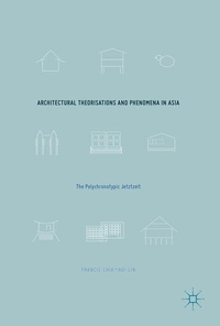 Enlarge image Cover: Architectural Theorisations and Phenomena in Asia - Palgrave Macmillan