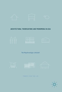 Enlarge image Cover: Architectural Theorisations and Phenomena in Asia - Palgrave Macmillan