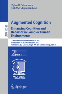 Enlarge image Cover: Augmented Cognition. Enhancing Cognition and Behavior in Complex Human Environments - Springer