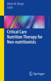 Abbildung von: Critical Care Nutrition Therapy for Non-nutritionists - Springer