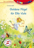 Cover: LESEZUG/Vor- und Mitlesen: Goldene Fl&uuml;gel f&uuml;r Elfe Viola - G&G Verlag, Kinder- und Jugendbuch