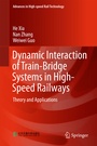 Cover: Dynamic Interaction of Train-Bridge Systems in High-Speed Railways - Springer