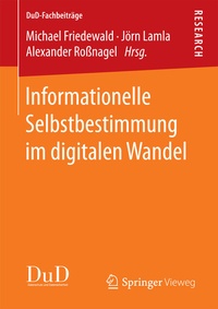 Abbildung von: Informationelle Selbstbestimmung im digitalen Wandel - Springer Vieweg