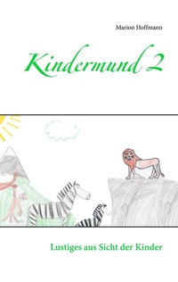 Enlarge image Cover: Kindermund 2 - BoD - Books on Demand