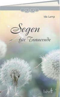 Enlarge image Cover: Segen für Trauernde - Lahn-Verlag