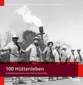 Cover: 100 H&uuml;ttenleben - Klartext