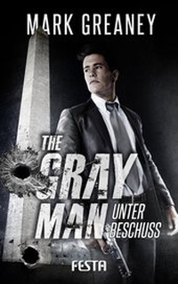 Bild vergrößern Bild: The Gray Man - Unter Beschuss - Festa Verlag
