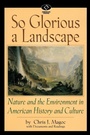 Cover: So Glorious a Landscape - Scholarly Resources Inc.,U.S.