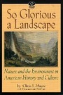 Cover: So Glorious a Landscape - Rowman & Littlefield Publishers