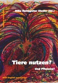 Cover: Tiere nutzen? Und Pflanzen? - edition mutuelle