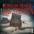 Cover: Insel-Krimi 2: Borkum sehen und sterben - Contendo Media