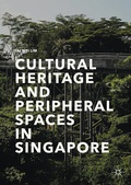 Cover: Cultural Heritage and Peripheral Spaces in Singapore - Palgrave Macmillan