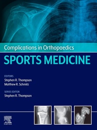 Abbildung von: Complications in Orthopaedics: Sports Medicine E-Book - Elsevier