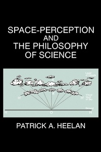 Enlarge image Cover: Space-Perception and the Philosophy of Science - Naval Institute Press