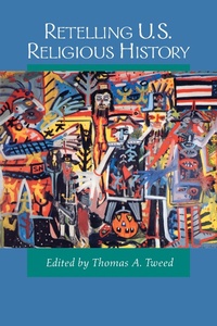 Enlarge image Cover: Retelling U.S. Religious History - Naval Institute Press