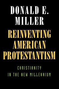 Abbildung von: Reinventing American Protestantism - Naval Institute Press