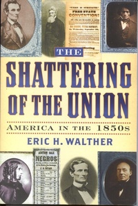 Enlarge image Cover: The Shattering of the Union - Scholarly Resources Inc.,U.S.