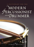 Cover: A Dictionary for the Modern Percussionist and Drummer - Rowman & Littlefield Publishers
