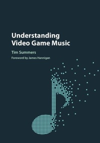 Enlarge image Cover: Understanding Video Game Music - Cambridge University Press