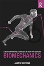 Cover: Laboratory and Field Exercises in Sport and Exercise Biomechanics - Routledge