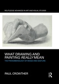 Cover: What Drawing and Painting Really Mean - Routledge