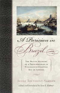 Abbildung von: A Parisian in Brazil - Scholarly Resources Inc.,U.S.