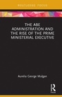 Bild: The Abe Administration and the Rise of the Prime Ministerial Executive - Routledge