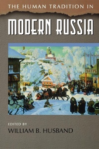 Abbildung von: The Human Tradition in Modern Russia - Bloomsbury Publishing PLC