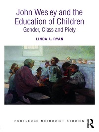 Abbildung von: John Wesley and the Education of Children - Routledge