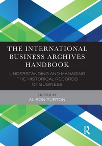 Abbildung von: The International Business Archives Handbook - Routledge