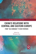 Cover: China's Relations with Central and Eastern Europe - Routledge