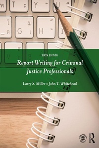 Abbildung von: Report Writing for Criminal Justice Professionals - Routledge