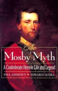 Enlarge image Cover: The Mosby Myth - Rowman & Littlefield Publishers