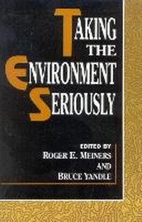 Enlarge image Cover: Taking the Environment Seriously - Rowman & Littlefield Publishers