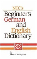 Cover: Ntc's Beginner's German and English Dictionary - NTC Publishing Group,U.S.