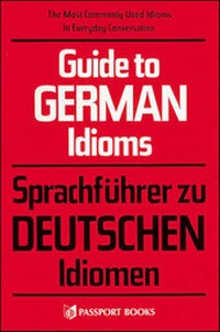 Enlarge image Cover: Guide to German Idioms - NTC Publishing Group,U.S.