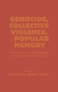 Enlarge image Cover: Genocide, Collective Violence, and Popular Memory - Scholarly Resources Inc.,U.S.