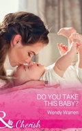 Cover: Do You Take This Baby? - Mills & Boon