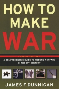Enlarge image Cover: How To Make War A Comprehensive Guide to Modern Warfare for the Post-Col d War Era - HarperCollins