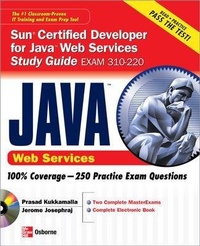 Enlarge image Cover: Sun Certified Developer for Java Web Services: Study Guide (exam 310-220) - Osborne/McGraw-Hill